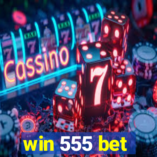 win 555 bet